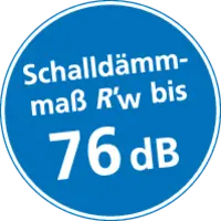 Schalldämmmaß R'w bis 76 dB