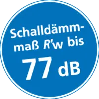 Schalldämmmaß R'w bis 77 dB