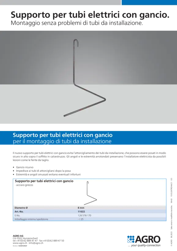 Supporto per tubi elettrici con gancio.