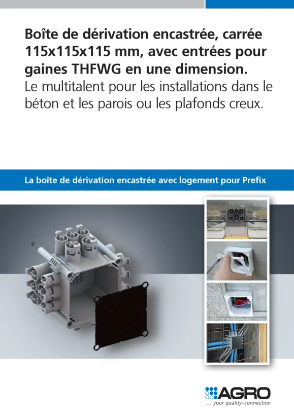 Boîte de dérivation encastrée, carrée 115x115x115 mm, avec entrées pour gaines THFWG en une dimension.